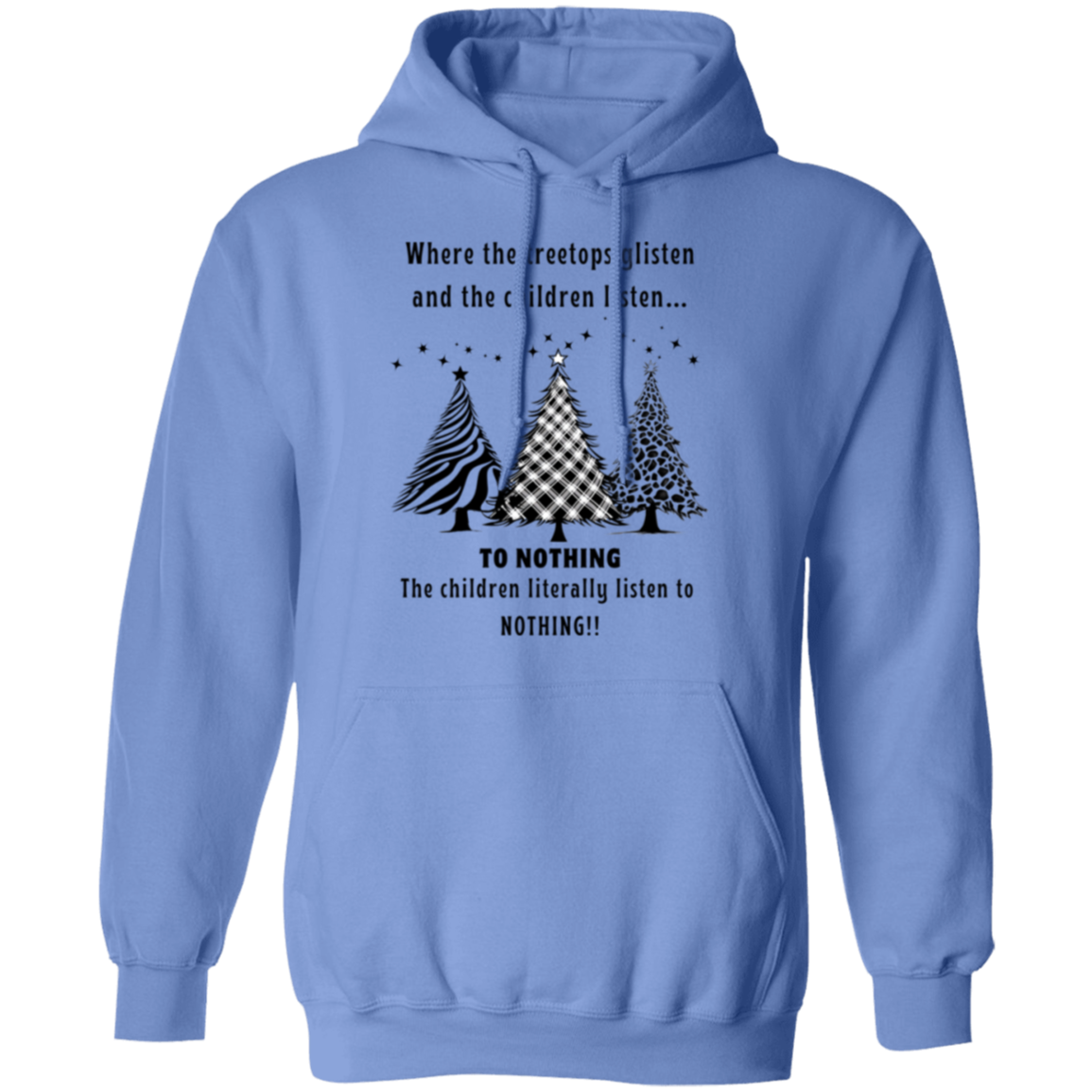 Children Listen To Nothing Funny Ladies  Pullover Hoodie