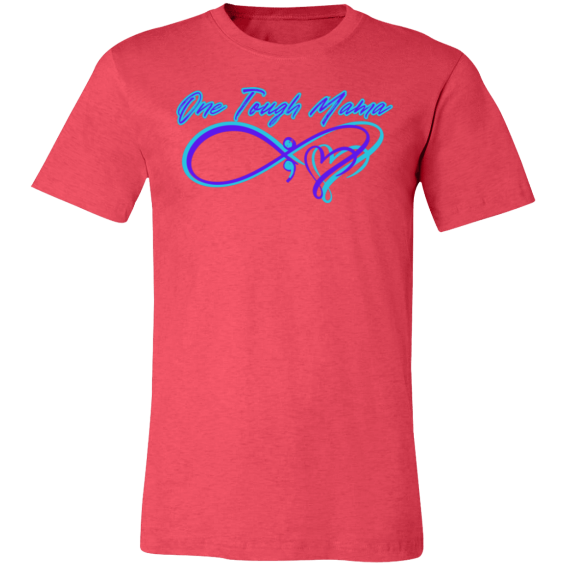 ONE TOUGH MAMA WOMEN STANDING STRONG SOFT BELLA CANVAS TSHIRT