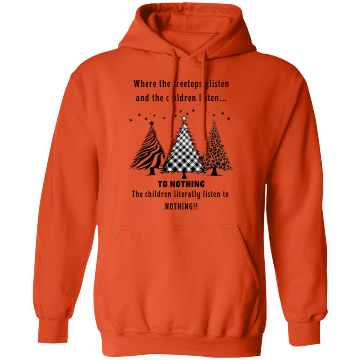Children Listen To Nothing Funny Ladies  Pullover Hoodie