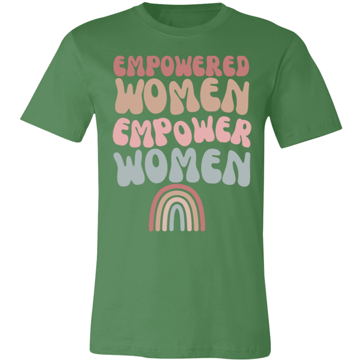 EMPOWERED WOMEN / WOMEN STANDING STRONG/ SOFT BELLA CANVAS TSHIRT