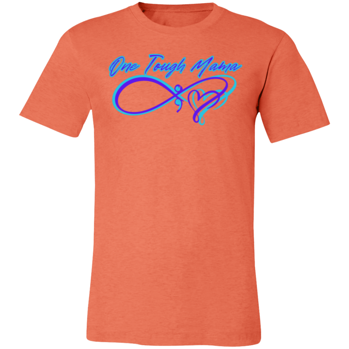 ONE TOUGH MAMA WOMEN STANDING STRONG SOFT BELLA CANVAS TSHIRT