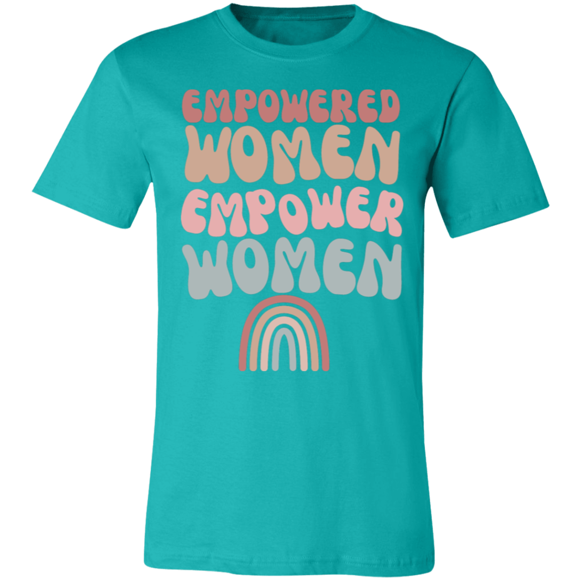 EMPOWERED WOMEN / WOMEN STANDING STRONG/ SOFT BELLA CANVAS TSHIRT