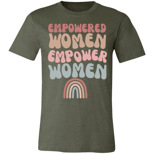 EMPOWERED WOMEN / WOMEN STANDING STRONG/ SOFT BELLA CANVAS TSHIRT
